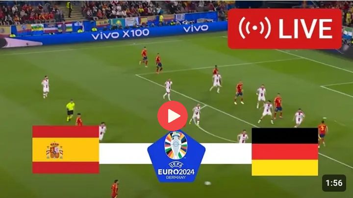 Spain vs Germany Team News & Live Stream